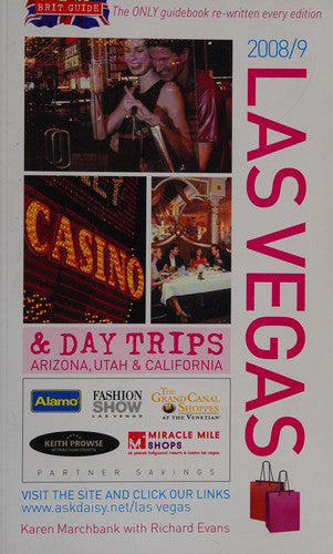 Brit's Guide to Las Vegas 2008-2009: And Day Trips in Arizona, Utah and California (Brit's Guide to Las Vegas: And Day Trips in Arizona, Utah and California)