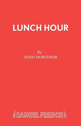 Lunch Hour: Play (Acting Edition S.)