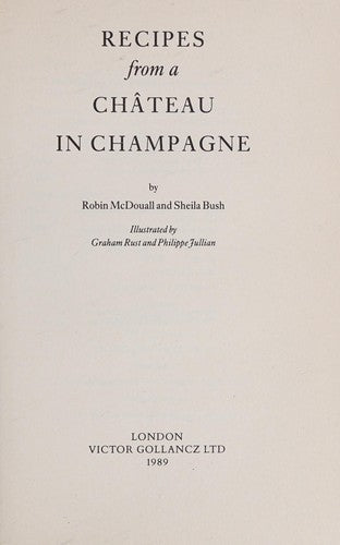 Recipes from a Chateau in Champagne