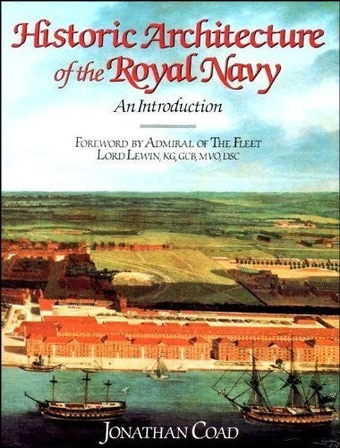 Historic Architecture of the Royal Navy: An Introduction