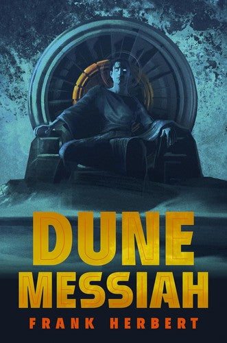 Dune Messiah: Vol 2 (The Dune saga)