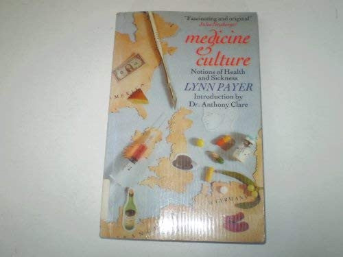 Medicine and Culture: Notions of Health and Sickness in Britain, the U.S., France and West Germany