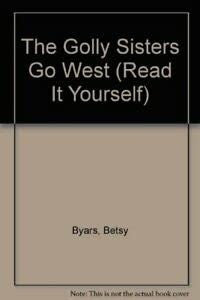 The Golly Sisters Go West (Read it Yourself S.)