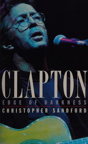 Clapton: Edge of Darkness
