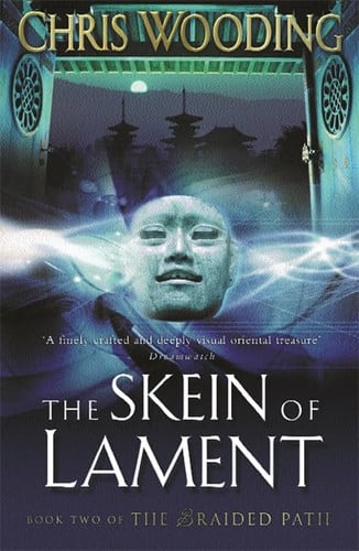 The Skein Of Lament: Book Two of the Braided Path