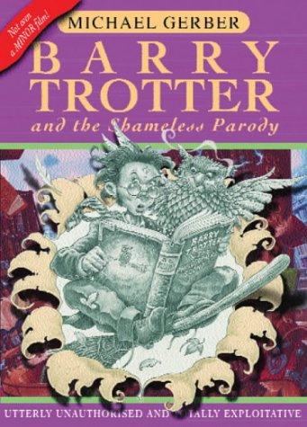 Barry Trotter And The Shameless Parody