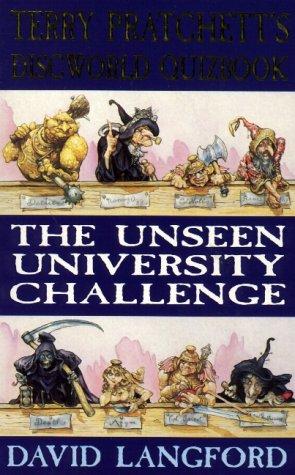 The Unseen University Challenge: Terry Pratchett's Discworld Quizbook (Gollancz S.F.)