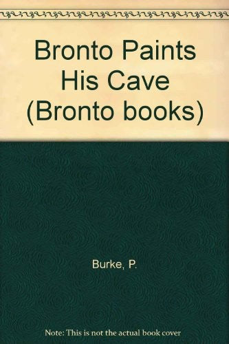 Bronto Paints His Cave (Bronto books)
