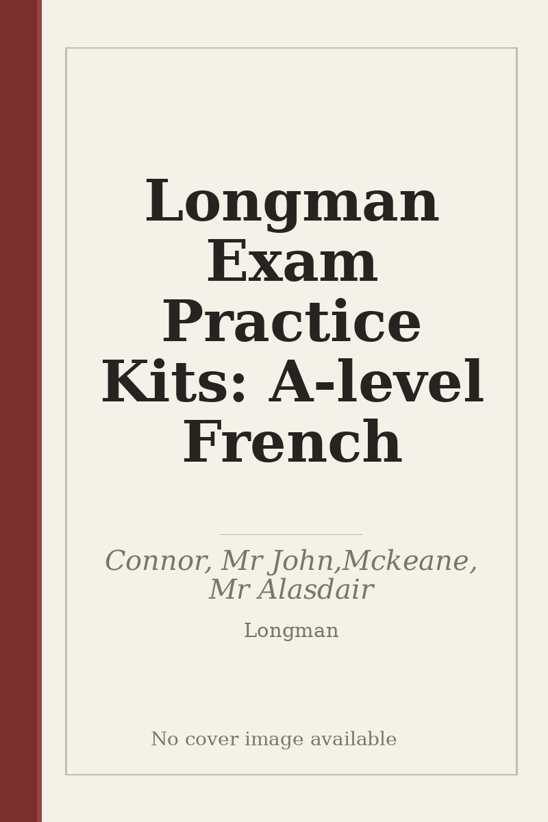 Longman Exam Practice Kits: A-level French - no cover image available