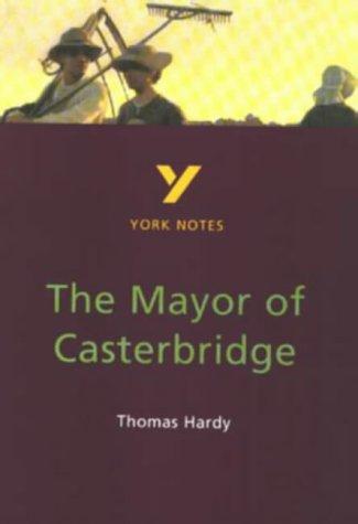 The Mayor of Casterbridge (York Notes)