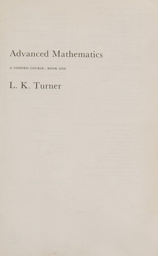 ADVANCED MATHEMATICS : A UNIFIED COURSE: Bk. 1