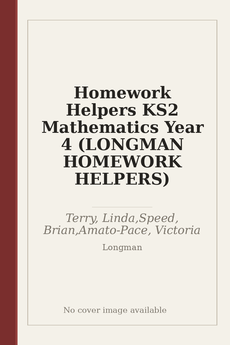 Homework Helpers KS2 Mathematics Year 4 (LONGMAN HOMEWORK HELPERS) - no cover image available