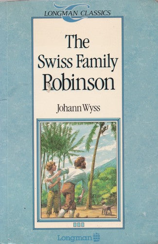 The Swiss Family Robinson (Longman Classics)