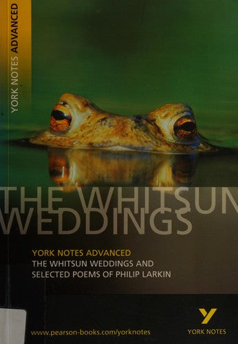 The Whitsun Weddings and Selected Poems (York Notes Advanced) English Literature Study Guide - for 2026, 2027 exams: York Notes Series