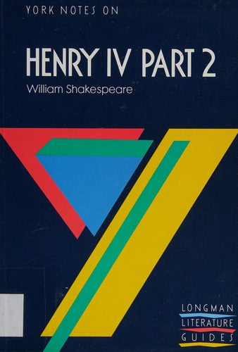 York Notes on Henry IV Part 2, by William Shakespeare