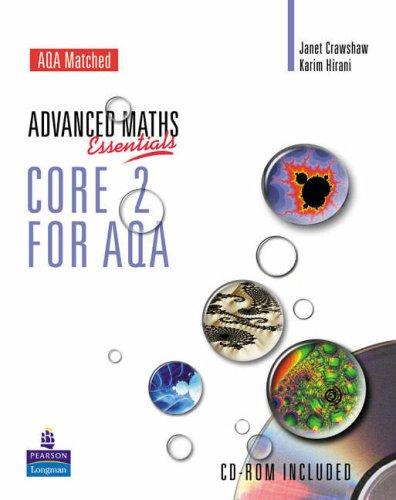 A Level Maths Essentials Core 2 for AQA Book and CD-ROM (AQA GCE Maths)