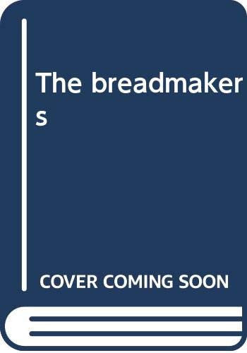 The breadmakers
