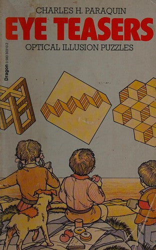 Eye Teasers: Optical Illusion Puzzles (The Dragon Books)
