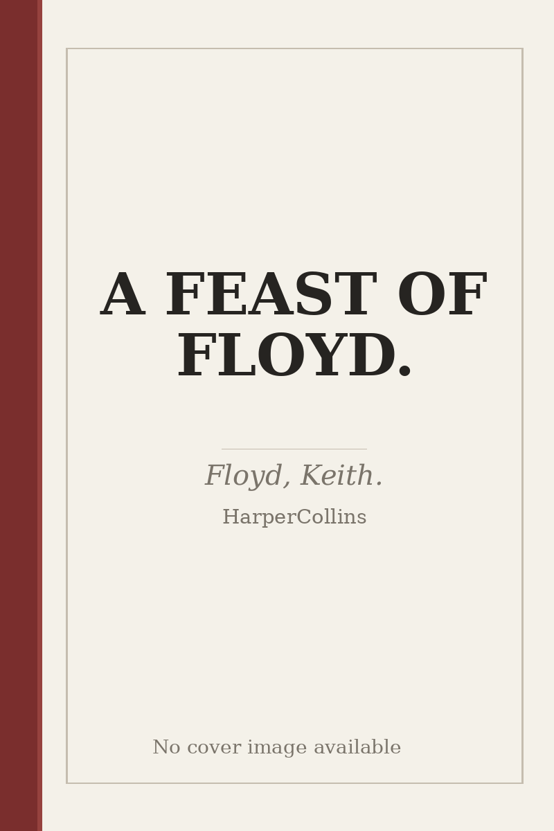 A FEAST OF FLOYD. - no cover image available