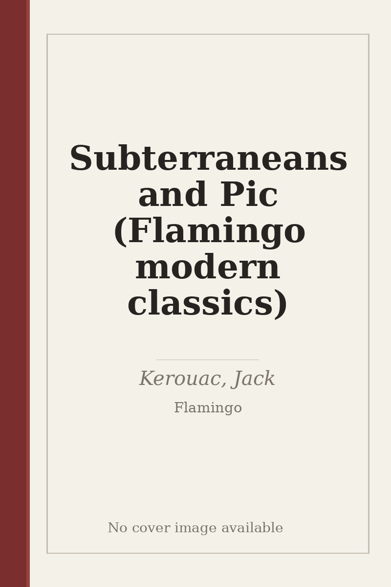 Subterraneans and Pic (Flamingo modern classics) - no cover image available