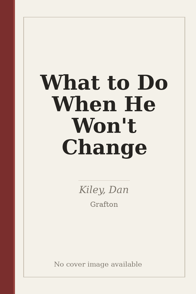 What to Do When He Won't Change - no cover image available