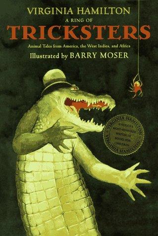 A Ring of Tricksters: Animal Tales from America, the West Indies, and Africa