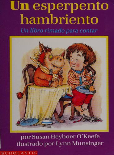 Un Esperpento Hambriento: Un Libro Rimado Para Contar = One Hungry Monster