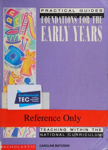 Foundations for the Early Years: Teaching within the National Curriculum (Practical Guides)