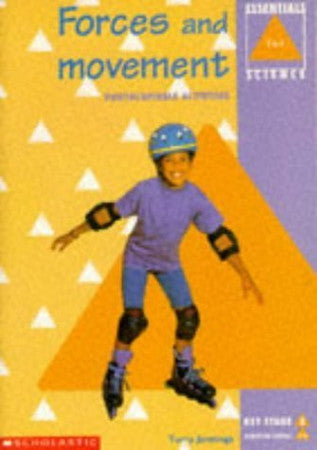 Forces and Movement KS2 (Essentials Science S.)