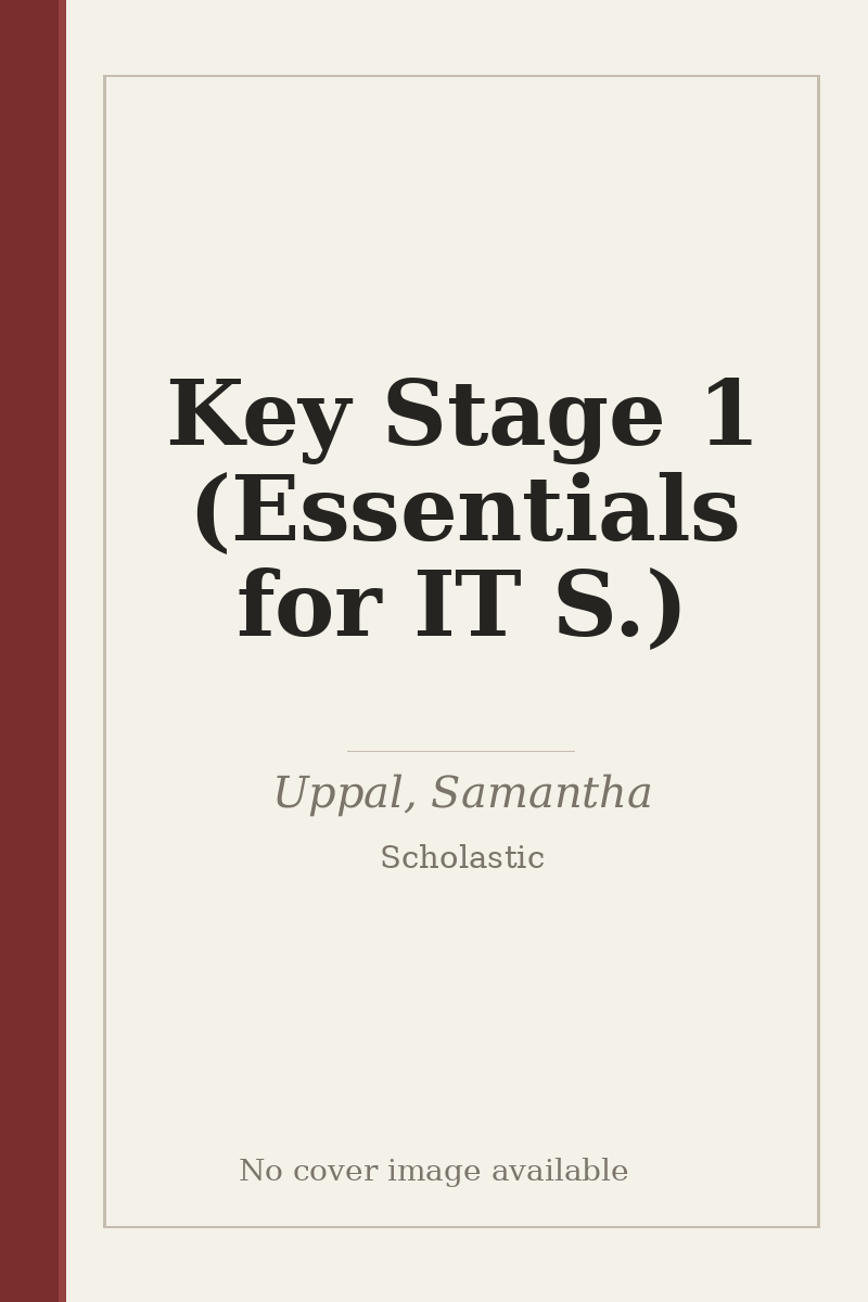 Key Stage 1 (Essentials for IT S.) - no cover image available
