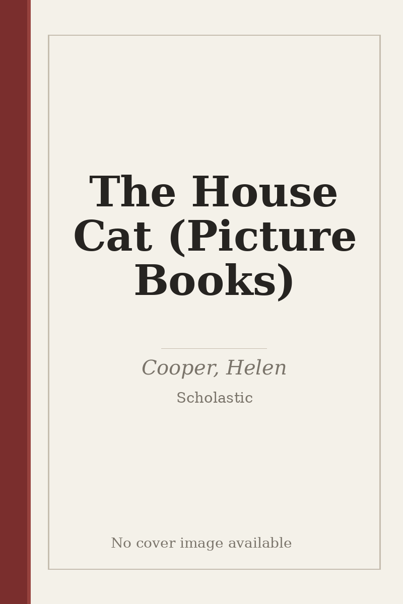 The House Cat (Picture Books) - no cover image available