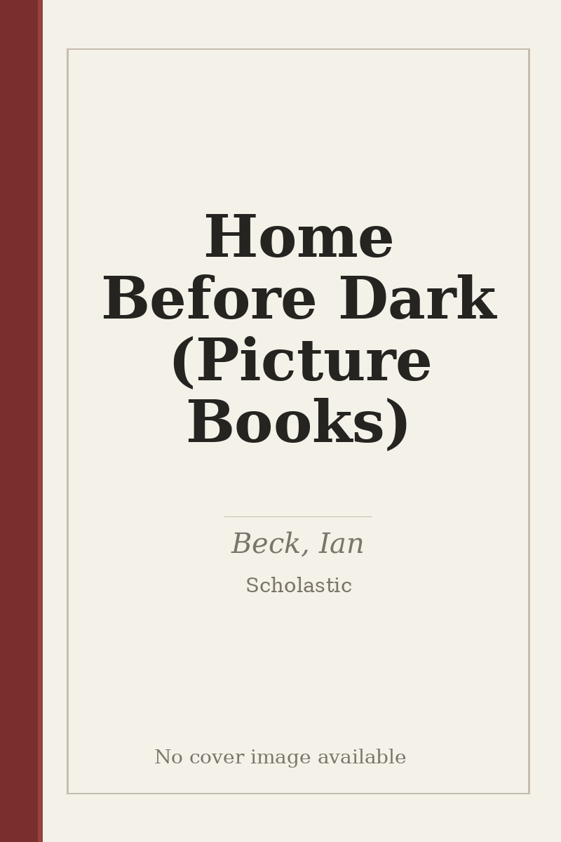 Home Before Dark (Picture Books) - no cover image available