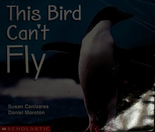 This Bird Can't Fly (Science Emergent Readers)