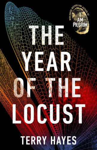 The Year of the Locust: The Sunday Times bestselling novel from the author of I AM PILGRIM
