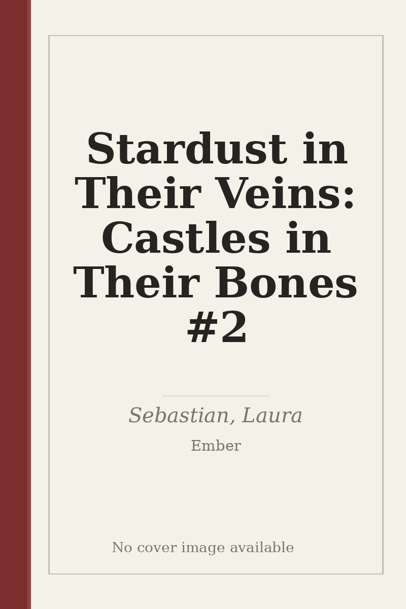 Stardust in Their Veins: Castles in Their Bones #2 - no cover image available