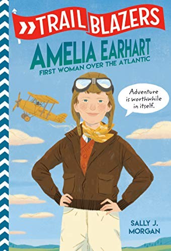 Amelia Earhart: First Woman over the Atlantic (Trailblazers)