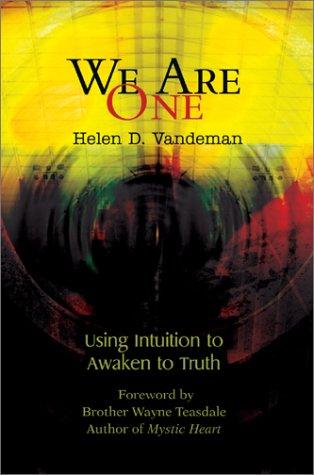 We Are One: Using Intuition to Awaken to Truth