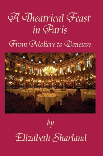 A Theatrical Feast in Paris