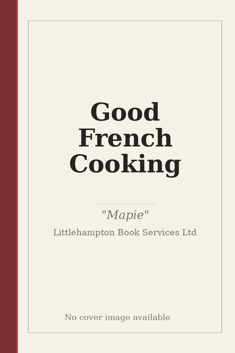 Good French Cooking - no cover image available
