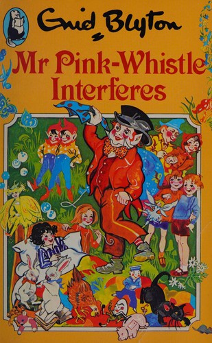 Mr. Pink-Whistle Interferes (Beaver Books)