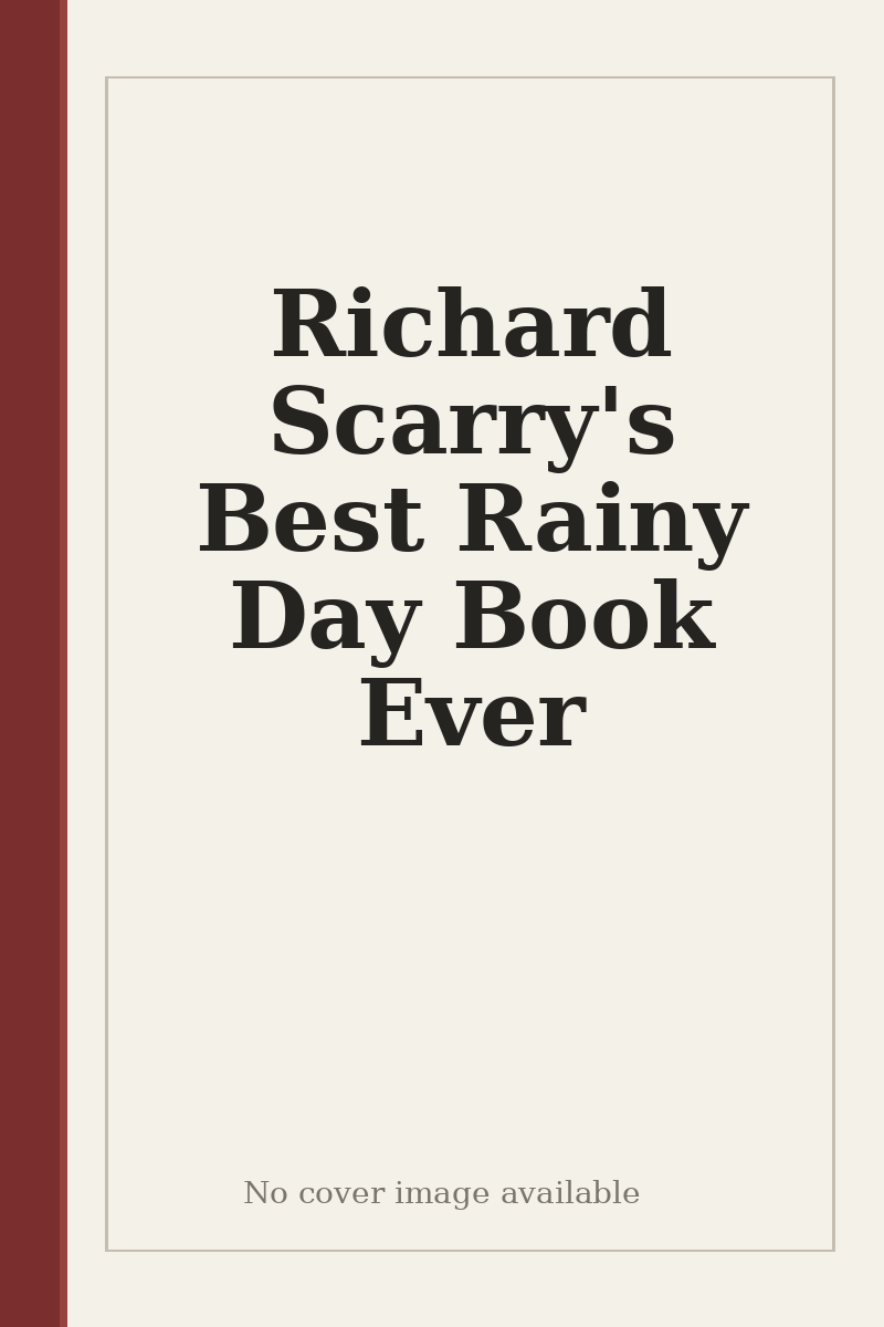Richard Scarry's Best Rainy Day Book Ever - no cover image available