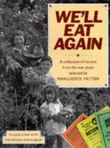 We'll Eat Again: A Collection of Recipes from the War Years