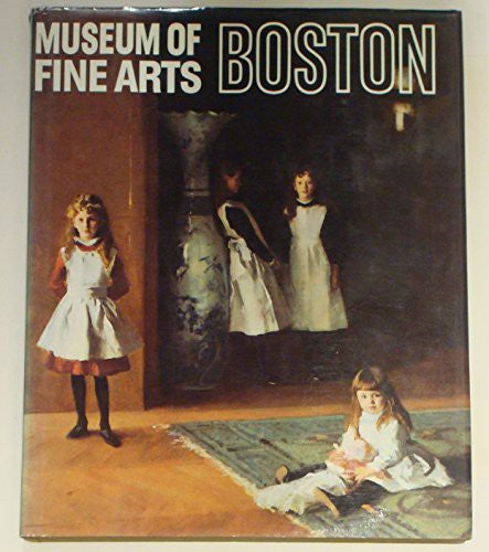 Museum of Fine Arts, Boston (Great museums of the world)