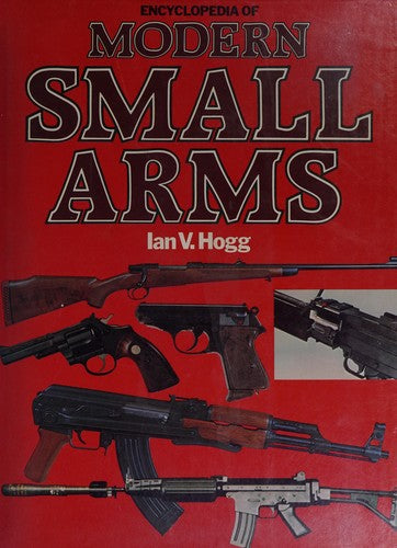 Encyclopaedia of Modern Small Arms