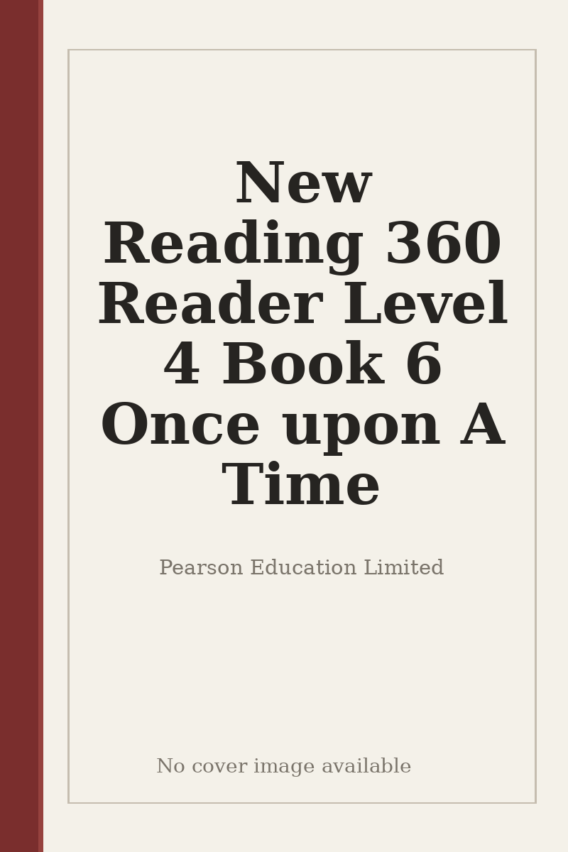 New Reading 360 Reader Level 4 Book 6 Once upon A Time - no cover image available