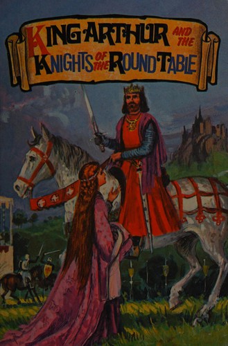 King Arthur and the Knights of the Round Table