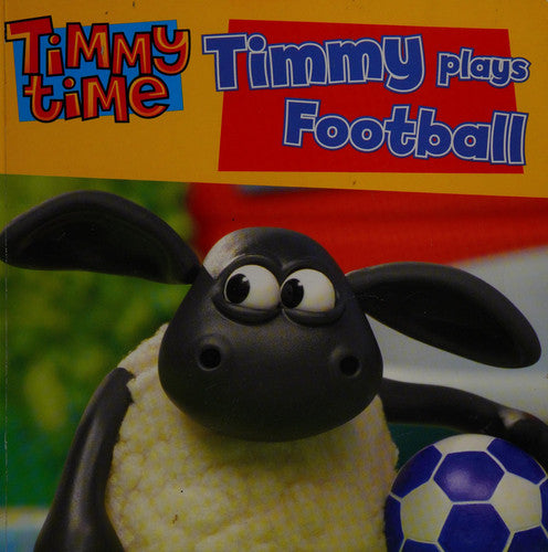 Timmy plays Football (Timmy Time)