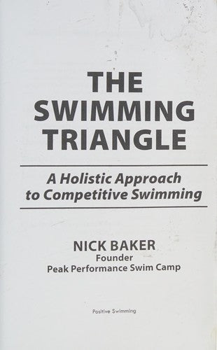 The Swimming Triangle: A Holistic Approach to Competitive Swimming: 2 (Swimmer Series)