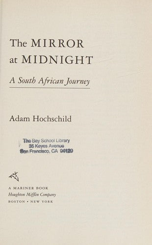The Mirror at Midnight: A South African Journey