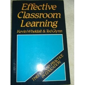 Effective Classroom Learning #tpe: Behavioural Interactionist Approach to Teaching (Theory & practice in education)